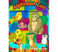 Alphabet Zoo: A to Z Animal Coloring Book For Kids, Volume - 2