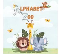 Alphabet Zoo: Learn the Alphabet with Friendly Zoo Animals - Color, Trace, and Explore