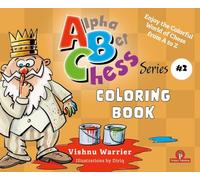 AlphaBetChess - Volume 2 - Coloring Book: Enjoy the Colorful World from A-Z (Alphabet Chess, 2)