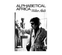 [(Alphabetical Africa)] [Author: Walter Abish] published on (June, 1974)