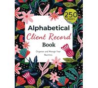 Alphabetical Client Record Book: Organize and Manage Your Business, 250 Entries