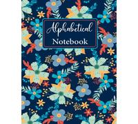 Alphabetical Notebook: 4 pages per letter / A4 Size /105 pages. Large Lined-Journal Organizer with A-Z Tabs Printed, Alphabetic Notebook. a4 notebook ... Writing Note Taking Diary and Planner
