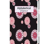 Alphabetical Notebook: 4 pages per letter | A5 Size | Lined-Journal Organizer with A-Z Printed | A small notebook with an A-to-Z index | 105 Pages;