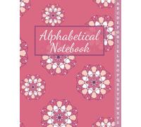 Alphabetical Notebook A-Z Large: Large Lined-Journal Organizer with A-Z Tabs Printed, Alphabetic Notebook.Alphabetical Notebook A4 size
