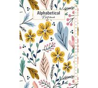 Alphabetical Notebook A5: A-Z Lined Notebook With Alphabetical Tabs Printed | 4 Pages Per Letter | A-Z Alphabetical Notebook Journal With Index Lined ... | 105 Pages | Perfect for Organizing Thought