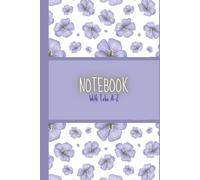 Alphabetical Notebook A5: A-Z Notebook With Tabs - Lined Journal With Alphabetical Index Plus Password And Address Entries - Suitable & Portable Size.