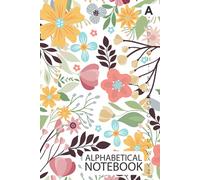 Alphabetical Notebook: A5 Alphabetical A-Z Index Lined Journal with Tabs Printed, Cute Flowers Design White