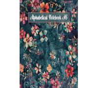 Alphabetical Notebook A6: A To Z Notebook | A6 Alphabetical A-Z Index Lined Journal with Tabs Printed | 4 pages per letter | A to Z Indexed Notebook A6 | A6 Notebook__ NB6E12