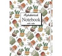 Alphabetical Notebook with Tabs: Large Lined-Journal Organizer with A-Z Index Tabs Printed, 6 Pages for each Letter, Alphabetic Password Book, Cactus Design Cover