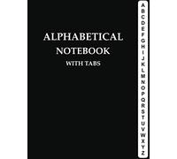 Alphabetical Notebook with Tabs: Large Lined-Journal Organizer with A-Z Tabs Printed, Alphabetic Notebook, Smart Black Design