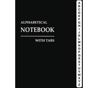 Alphabetical Notebook with Tabs: Large Lined-Journal Organizer with A-Z Tabs Printed, Alphabetic Notebook, Smart Black Design