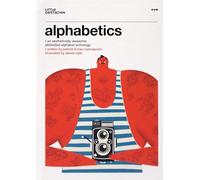 Alphabetics: An Aesthetically Awesome Alliterated Alphabet Anthology