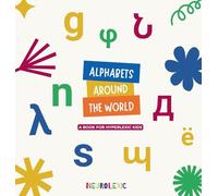 Alphabets Around The World: A book for hyperlexic kids