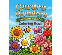 Alphabets Flower Coloring Book: Garden wonders