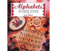 Alphabets in Cross Stitch (The Cross Stitch Collection)