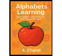 Alphabets Learning: Learn Letters, Color Pictures, and Practice Writing!