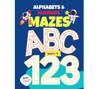Alphabets & Numbers Maze: 100+ Mazes Activity Book For Kids Age 4-8 | Puzzle Book For Screen Free Fun | Great Gift For Birthdays, Roadtrip, Summer or Christmas Vacation