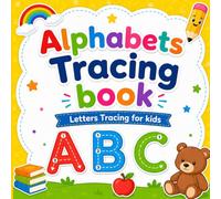 Alphabets Tracing Book For Kids: Learn to Write A-Z Letters with Easy Tracing Practice for Preschoolers and Kindergarten Kids