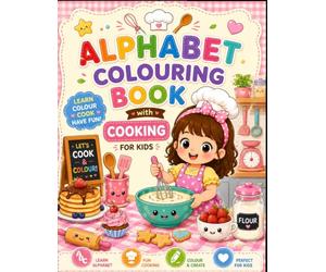 Alphabets with cooking A-Z coloring book: Alphabet coloring book