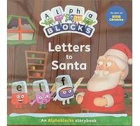 Alphablocks: Letters to Santa - Alphablocks Christmas Picture Story Book