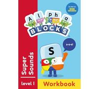 Alphablocks Red Level Workbook: Super Sounds Educational Activities Perfect for Early Learning and Fans of the TV Series Ages 3-5+: 4 (Numberblocks, Alphablocks and Colourblocks Workbooks)