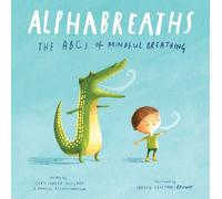 Alphabreaths Daniel Rechtschaffen Board book Sounds True Inc Earl
