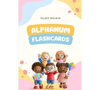 Alphanum flashcards: Learn Letters, Numbers, and First Words Easily