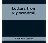 Alphonse Daudet Letters from My Windmill Paperback Book Alphonse Daudet Multicolor