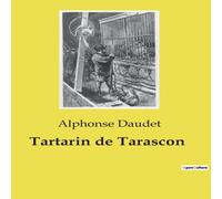 Alphonse Daudet Tartarin de Tarascon Paperback Book Alphonse Daudet Multicolor