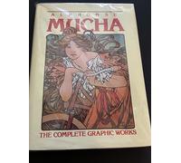 Alphonse Mucha: The Complete Graphic Works