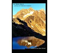 Alpinequest: Journey of a Wilderness Wanderer
