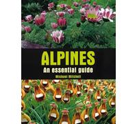 Alpines: An essential guide