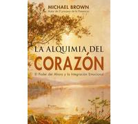 Alquimia del Corazon, La