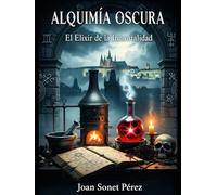 Alquimia Oscura: El Elixir de la Inmortalidad