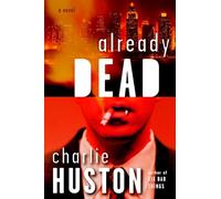 Already Dead: A Novel: 1 (Joe Pitt Casebooks)