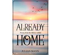 Already Home: Poetry from the Silence within