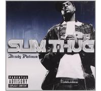 Already Platinum by Slim Thug (2005-07-11)