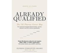 Already Qualified: The UK Pharma Career Map (Breaking into Pharma)