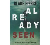 Already Seen (A Laura Frost FBI Suspense Thriller-Book 2)