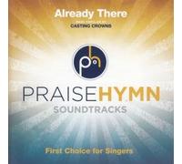 Already There (Praise Hymn Soundtracks)