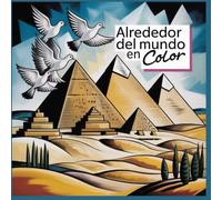 Alrededor del mundo en color: libro para colorear para niños, adolescentes y adultos en estilo cubista, con lugares y edificios famosos de todo el mundo