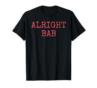 Alright Bab - Birmingham & West Midlands greeting - Brummie T-Shirt
