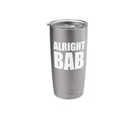 Alright BAB West Midlands Brummie Dialect Bold Text Saying Stainless Steel Insulated Tumbler