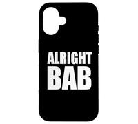 Alright Bab West Midlands Greeting Dialect Bold Text Saying Case for iPhone 16