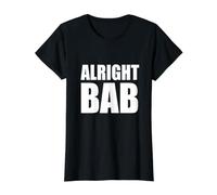 Alright BAB West Midlands Greeting Dialect Bold Text Saying Value Graphic T-Shirt, Women, Black, M