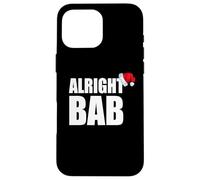 Alright Bab West Midlands Greeting Dialect Funny Christmas Case for iPhone 16 Pro Max