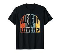 Alright My Lover? Bristolian Greeting Dialect Bizzle Saying T-Shirt
