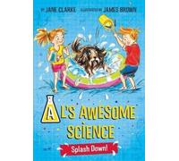 AL's Awesome Science: Splash Down