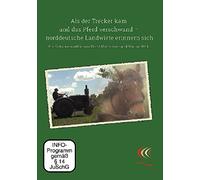 Als der Trecker kam und das Pferd verschwand