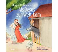 Als Jesus zur Welt kam: Die Weihnachtsgeschicht, Kamann, Scharnberg HB.